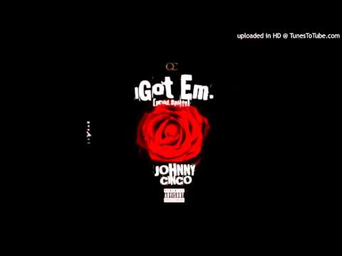 Johnny Cinco - I Got Em (Rich Homie Quan Diss)