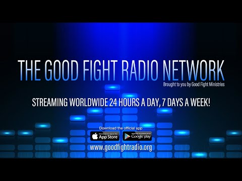 Good Fight Radio Network video thumbnail