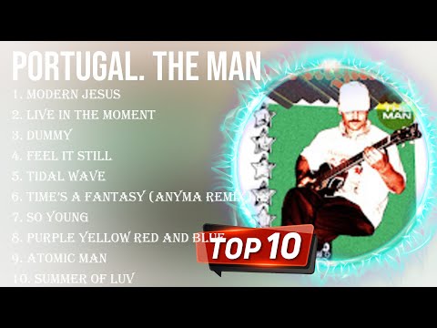 Top 10 songs Portugal. The Man 2024 ~ Best Portugal. The Man playlist 2024