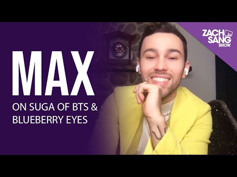MAX on the BTS ARMY & Working w/ Suga on Blueberry Eyes