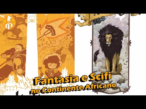 Chapéu do Presto (S09E04) Fantasia e Scifi no Continente Africano