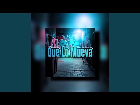 que lo mueva