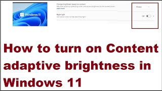 How to turn on Content adaptive brightness in Windows 11