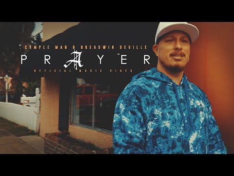 Cymple Man x Breadwin Deville - Prayer (Official Music Video)