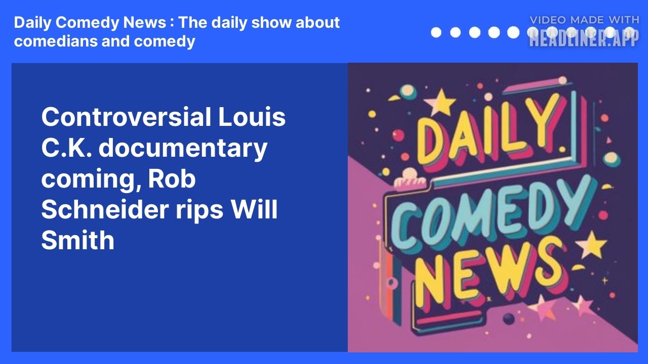 Controversial Louis C.K. documentary coming, Rob Schneider rips Will Smith
