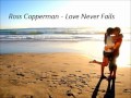 Ross Copperman - Love Never Fails 