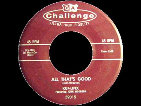 Kuf-Linx - All That's Good (Challenge 59015) 1958