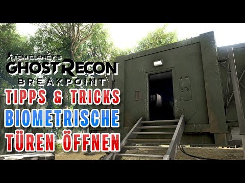 Ghost Recon Breakpoint Tipps & Tricks - biometrische Türen öffnen - verschlossene Türen - Guide