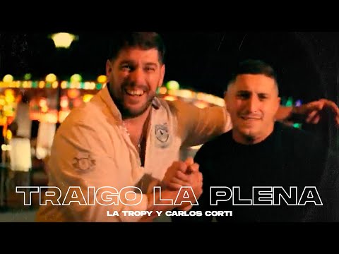 La Tropy, Carlos Corti - Traigo La Plena (Video Oficial)