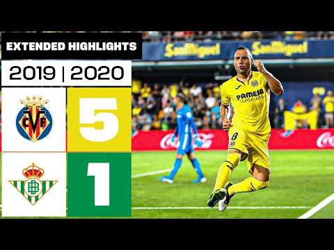 VILLARREAL CF 5-1 REAL BETIS 2019/20 | Extended Highlights
