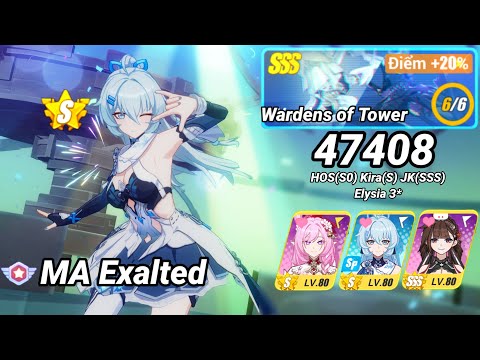 [MA EX] SSS Wardens of Tower 47408 - HOH(S0) Kira(S) JK(SSS) Elie 3* - Honkai 6.7