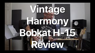 Video thumbnail for Vintage Harmony Bobkat H-15 Review | Tom Strahle | Pro Guitar Secrets by Tom Strahle