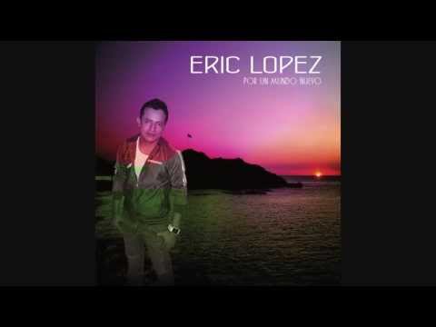 Por un mundo nuevo - Eric lopez  ( 2013 )