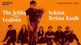 Lirik Lagu Sekian Terima Kasih - The Jeblogs: Semua Perlahan Terang Benderang