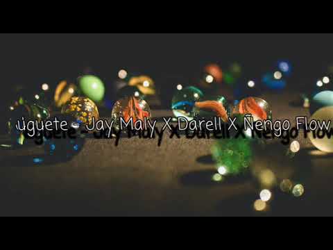 Juguete - Jay Maly X Darell X Ñengo Flow