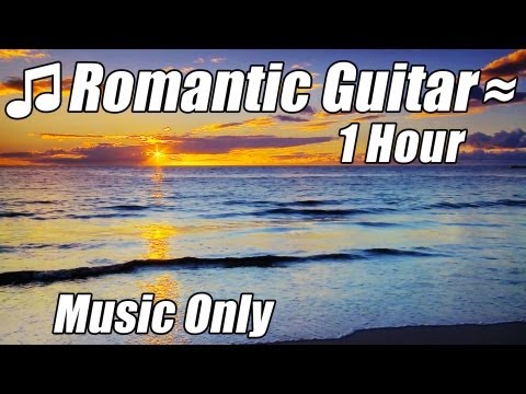 ROMANTIC GUITAR MUSIC Relaxing Instrumental Acoustic Classical Songs Classic Playlist Gitar akustik