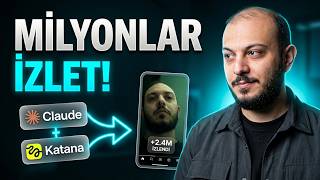 Claude ve Katana ile Milyonlar İzlenen Videolar Nasıl Üretilir?