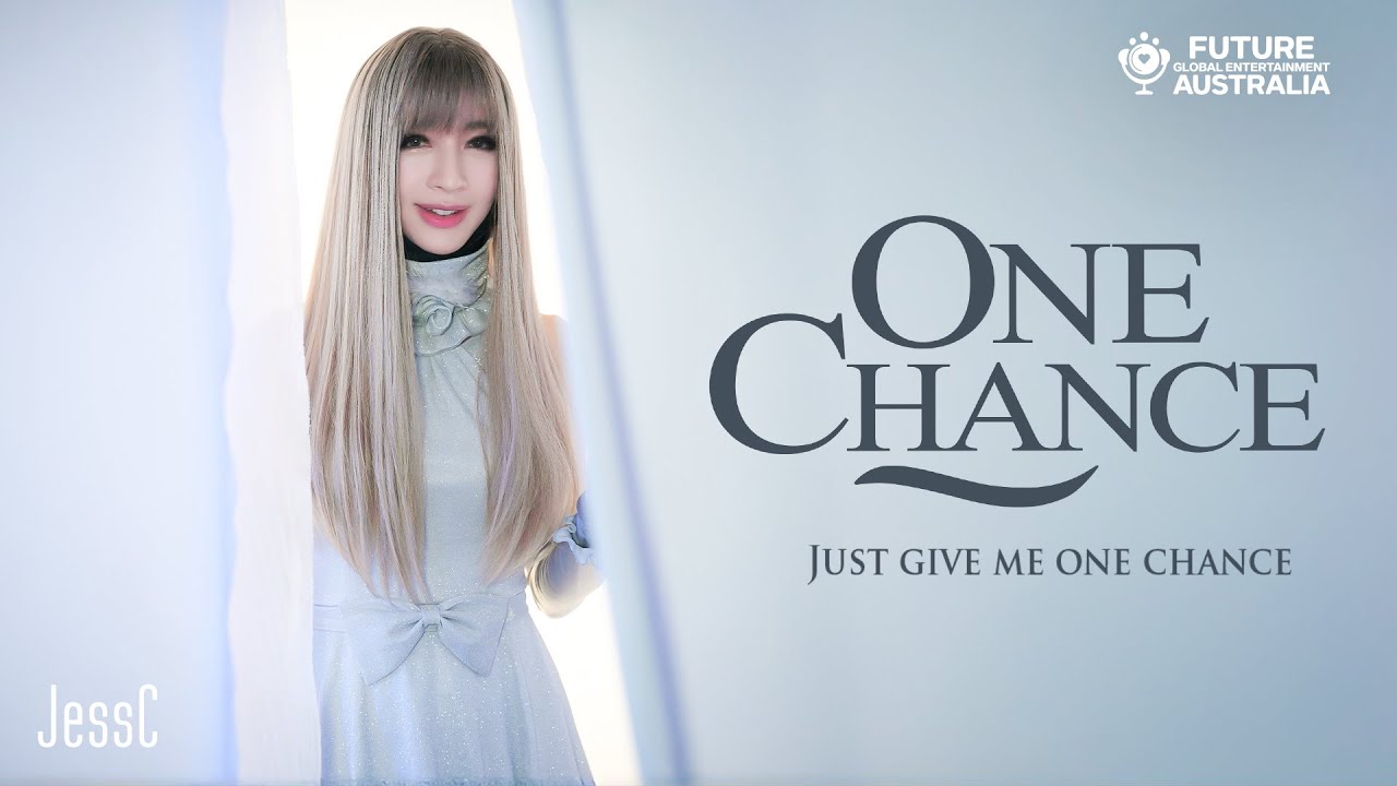 JessC (Jessie Chung) - One Chance (Official Music Video)