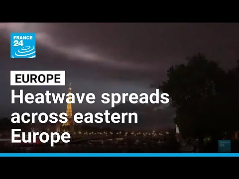 Heatwave spreads across eastern Europe, France records 1,000 deaths in a week