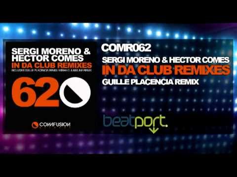 COMR062 Sergi Moreno & Hector Comes - In Da Club (Guille Placencia remix)