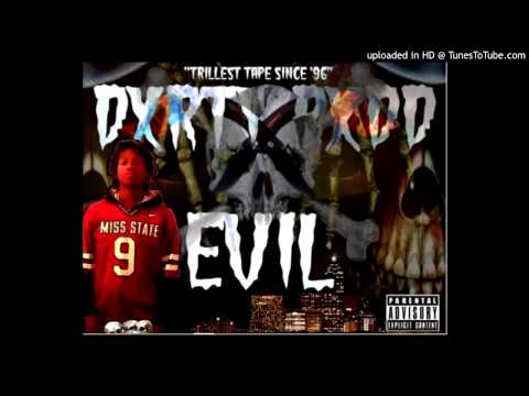 DXRTY RXDD - EVIL NXGGV