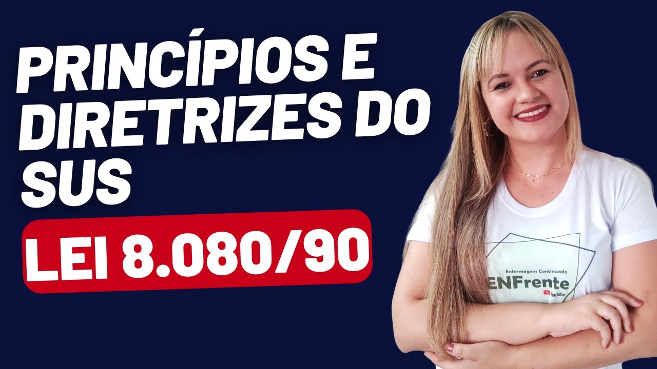 PRINCÍPIOS E DIRETRIZES DO SUS (LEI 8.080/1990 - ART. 7°) - Aula completa | Profª Juliana Mello