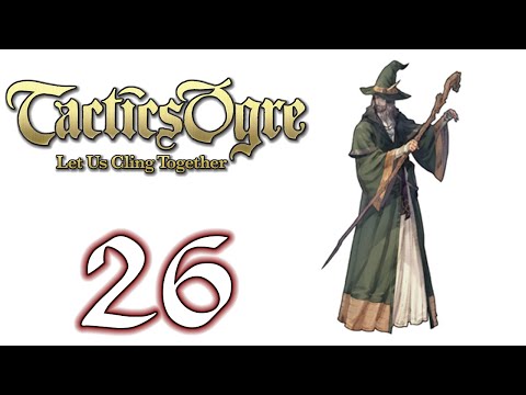 Tactics Ogre: Let Us Cling Together (Lawful) - 26. Random Mayhem