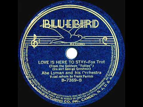 1937 Abe Lyman - Love Is Here To Stay (Frank Parrish, vocal)