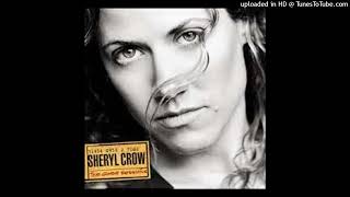 Sheryl Crow - Maybe That&#39;s Something
