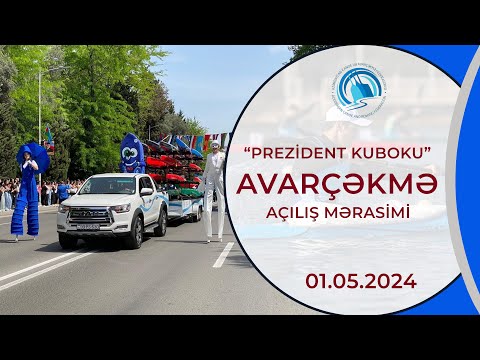 Avarçəkmə, “Prezident kuboku”nun açılış mərasimi