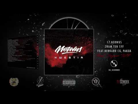 17. NERWUS - ZNAM TEN SYF feat. Bernard CG, Paker