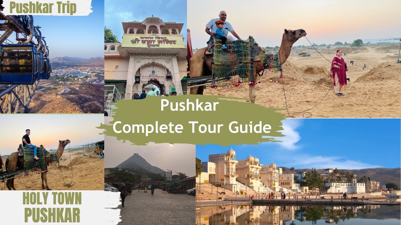 Pushkar - (पुष्कर) Complete Tour Guide | Tourists Places & Things to do in Pushkar | Brahma Temple