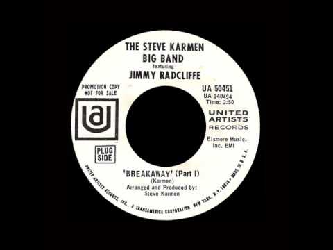 The Steve Karmen Big Band Featuring Jimmy Radcliffe   "Breakaway Part I"