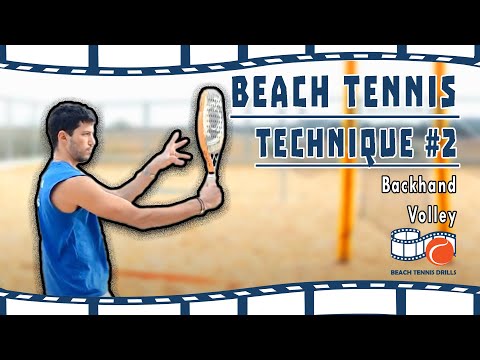 Beach Tennis Technique #2 - Backhand Volley