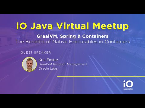 iO Java Virtual Meetup - GraalVM, Spring & Containers