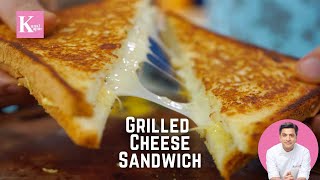 Easy Grilled Cheese Sandwich | Quick Mayo Dip at Home | Quick Snack Recipe | Chef Kunal Kapur