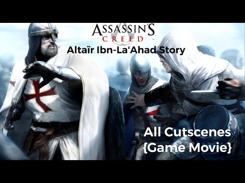 Assassin's Creed (Altaïr Ibn-La'Ahad Story) - All Cutscenes {Game Movie}