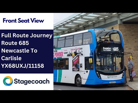 FULL ROUTE JOURNEY | Stagecoach NE & NW Bus Route 685 - Newcastle To Carlisle | YX68UXJ/11158