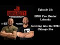 Episode 21: IFBB Pro Hunter Labrada: Growing into the 2021 Chicago Pro