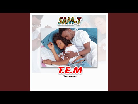 Tu Es Mienne - SAM-T