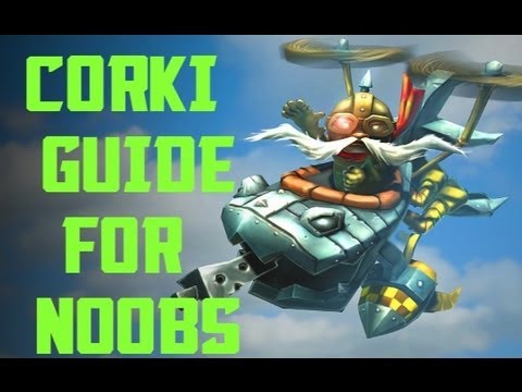 League OF Legends | Corki Guide For Noobs