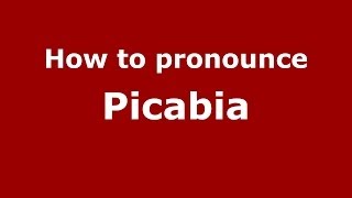 How to pronounce Picabia