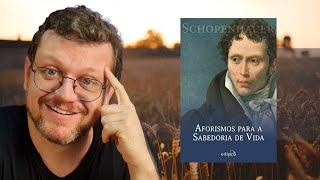 Schopenhauer e A Sabedoria da Vida (Resenha do Livro)