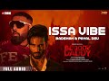 Issa Vibe Full Audio Badshah Bloody Daddy Shahid Kapoor Payal Dev Latest Bollywood Songs 2023