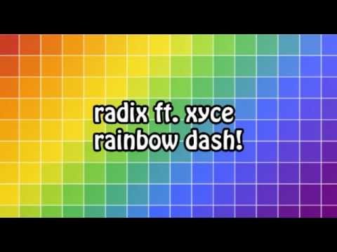 radix ft. xyce - rainbow dash!