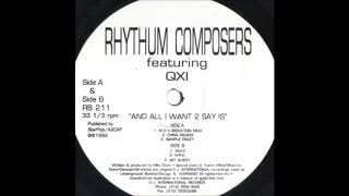 Rhythum Composers - And All I Want 2 Say Is (N-R-G)