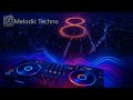 My DJ Way 8 By DJ Sorokin Melodic Techno Odyssey