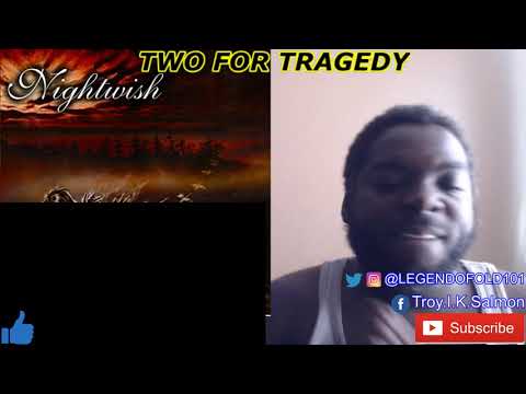 NIGHTWISH - TWO FOR TRAGEDY | REACTION | IN THESE TIMES IT HITS REALLY HARD !!!