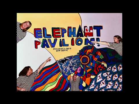 Elephant Pavilion - Psychedelic Kev's Ego Death (Original Version)