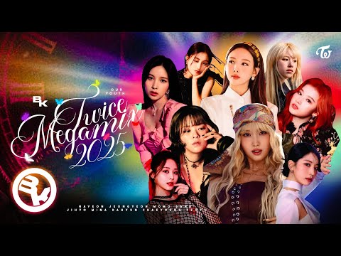 TWICE 2025 MEGAMIX "All Twice Title Tracks Megamix"  By Baekmixes (Our Youth)